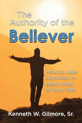 The Authority of the believer 0974894451 Book Cover