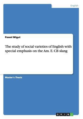 The study of social varieties of English with s... 3640790782 Book Cover