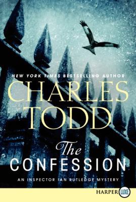 The Confession: An Inspector Ian Rutledge Mystery [Large Print] 0062106996 Book Cover