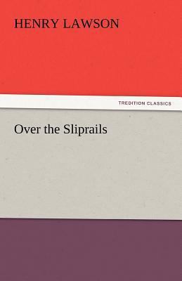 Over the Sliprails 3842439237 Book Cover