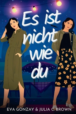 Es ist nicht wie du [German] B0FF9QBP5N Book Cover