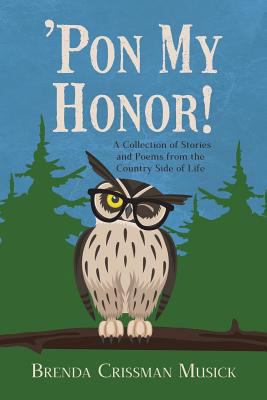 'Pon My Honor!: A Collection of Stories and Poe... 1945619244 Book Cover