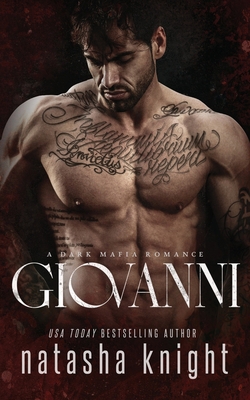 Giovanni: a Dark Mafia Romance 1098811917 Book Cover