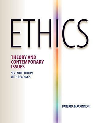 Ethics: Theory and Contemporary Issues 0538452838 Book Cover