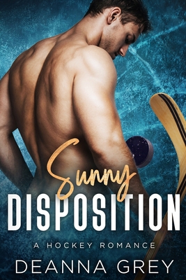 Sunny Disposition: A Grumpy/Sunshine Romance B0B7QT4WJ5 Book Cover