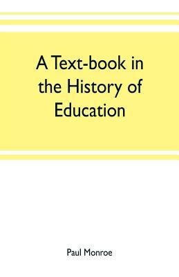 A text-book in the history of education 9353702259 Book Cover