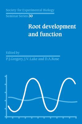 Sebs 30 Root Development and Function 0521103649 Book Cover