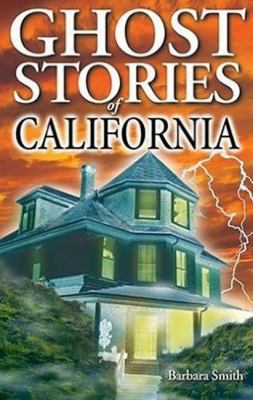 Ghost Stories of California 1551052377 Book Cover