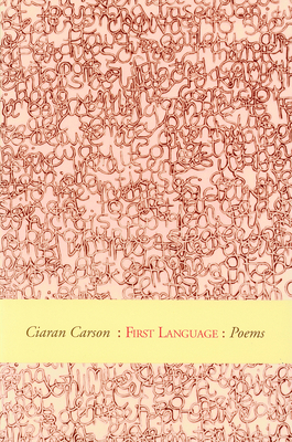 First Language: Winner of the First T.S. Eliot ... 0916390616 Book Cover