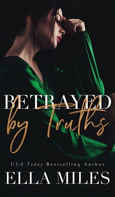 Betrayed by Truths 1951114523 Book Cover