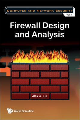 Firewall Design and Analysis (V4) 9814261653 Book Cover