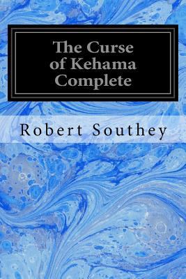 The Curse of Kehama Complete 1977782574 Book Cover