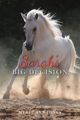 Sarah's Big Decision 1533345015 Book Cover