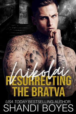 Nikolai: Resurrecting the Bratva 1923062980 Book Cover