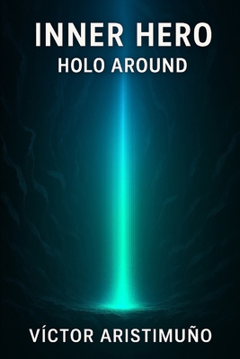 Inner Hero - Holo Around [Spanish] B0GYJBNZP7 Book Cover