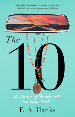 The 10: A Memoir of Family and the Open Road 1982131306 Book Cover