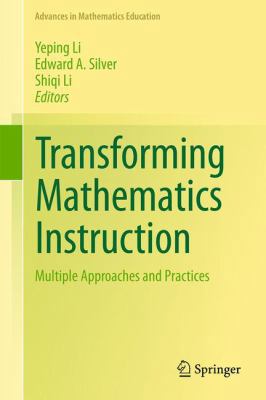 Transforming Mathematics Instruction: Multiple ... 3319049925 Book Cover