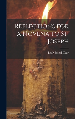 Reflections for a Novena to St. Joseph 1019364971 Book Cover
