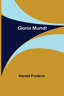 Gloria Mundi 9356013918 Book Cover