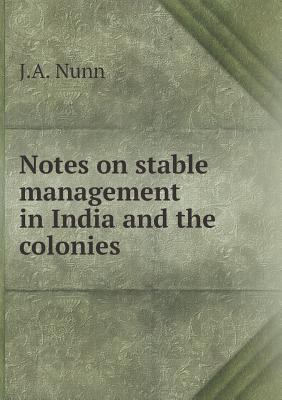 Notes on stable management in India and the col... 5518706235 Book Cover