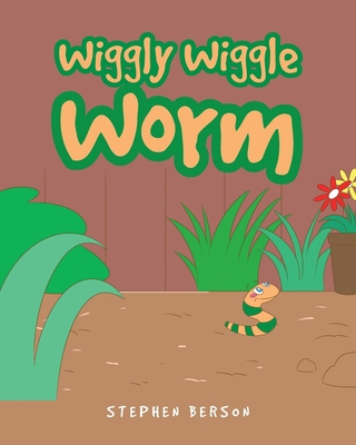 Wiggly Wiggle Worm 1649528930 Book Cover