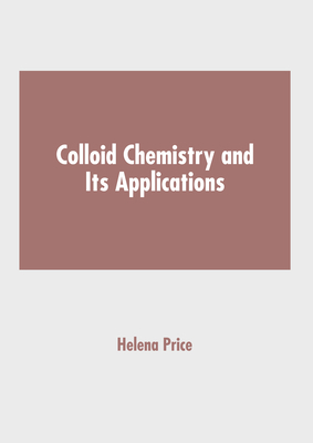 Colloid Chemistry and Its Applications B0CFXK6HFF Book Cover