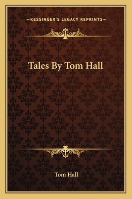 Tales By Tom Hall 1163616257 Book Cover