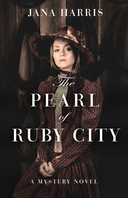 The Pearl of Ruby City: A Mystery 1504018966 Book Cover