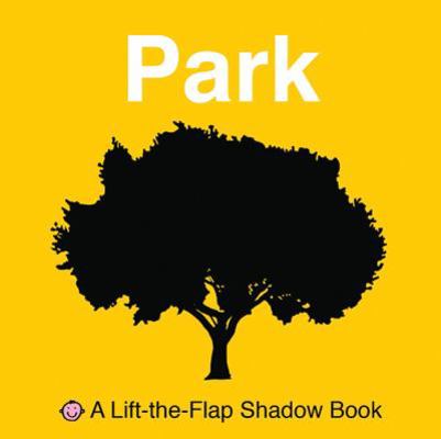 Lift-The-Flap Shadow Book Park 0312508352 Book Cover