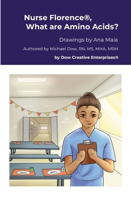 Nurse Florence(R), What are Amino Acids? 1304315894 Book Cover