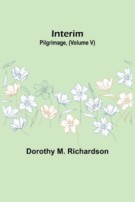 Interim; Pilgrimage, (Volume V) 9356576009 Book Cover