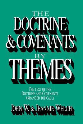 The Doctrine and Covenants by Themes 0884945839 Book Cover