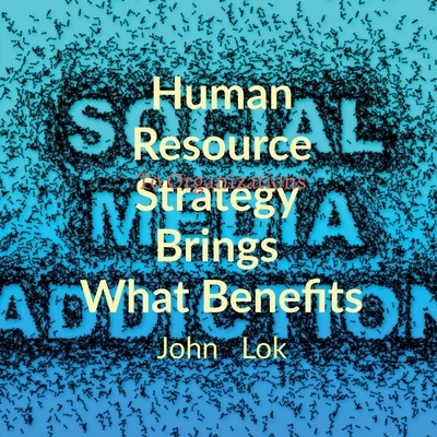 Human Resource Strategy Brings What Benefits: T... B09WYSN5DP Book Cover