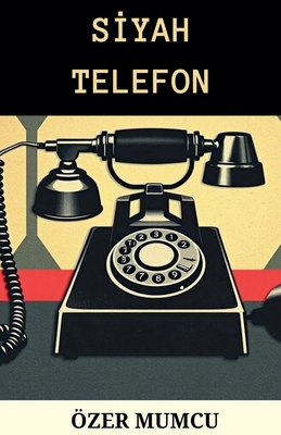 Siyah Telefon [Turkish] B0DFZV928C Book Cover