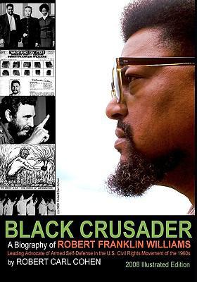 Black Crusader: A Biography Of Robert Franklin ... 143480187X Book Cover
