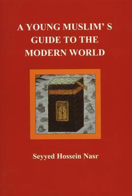 A Young Muslim's Guide to the Modern World 0946621519 Book Cover