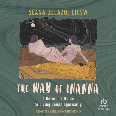 The Way of Inanna: A Heroine's Guide to Living ... B0CG84Y6Q2 Book Cover