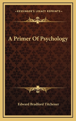 A Primer of Psychology 1163460664 Book Cover