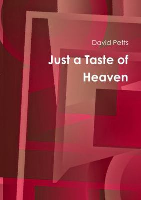 Just a Taste of Heaven 0244438323 Book Cover