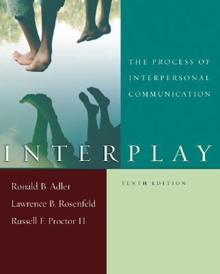 Interplay: The Process of Interpersonal Communi... 0195311523 Book Cover