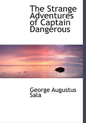 The Strange Adventures of Captain Dangerous [Large Print] 0554490374 Book Cover