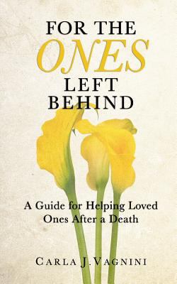 For the Ones Left Behind: A Guide for Helping L... 154133888X Book Cover
