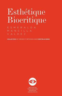 Esthétique Biocritique [French] 6079677040 Book Cover
