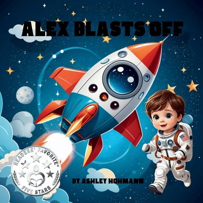 Alex Blasts Off            Book Cover