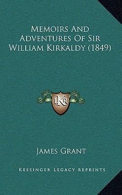 Memoirs And Adventures Of Sir William Kirkaldy ... 1165046687 Book Cover