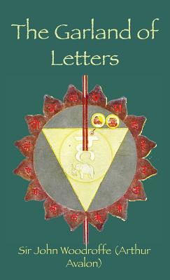 The Garland of Letters: Studies in the Mantra-&... 1950330354 Book Cover