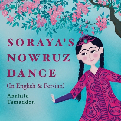 Soraya's Nowruz Dance B08VCN69Z7 Book Cover