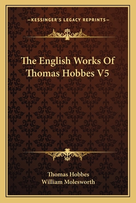 The English Works Of Thomas Hobbes V5 1163120367 Book Cover