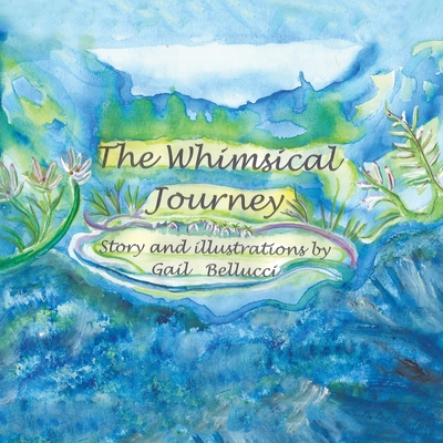 The Whimsical Journey 1669801233 Book Cover