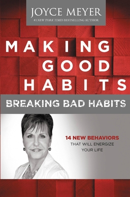 Making Good Habits, Breaking Bad Habits: 14 New... [Large Print] 1455529605 Book Cover